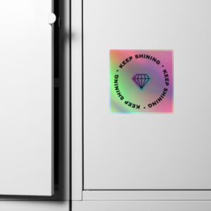 Keep Shining Holographic stickers