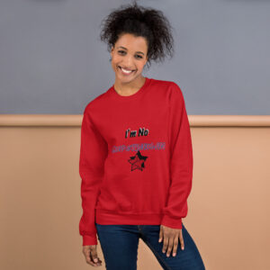 No Superwoman Unisex Sweatshirt
